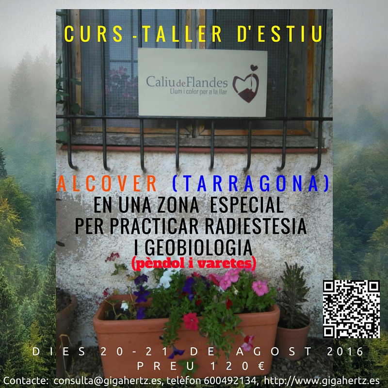 Curs d'estiu de Geobiologia i radiestèsia Alcover agost 2016 Vine a aprendre, Curs d'estiu de Geobiologia i radiestèsia Alcover agost 2016, per Joan Carles López